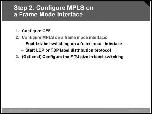 This topic describes how enable MPLS frame mode interface Contoh Frame Mpls Trend